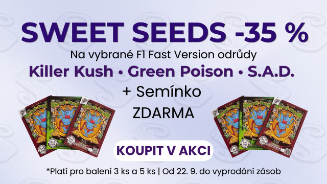 22.9. Sweet Seeds: -35 % na legendární F1 Fast Version odrůdy! (do vyprodání zásob)